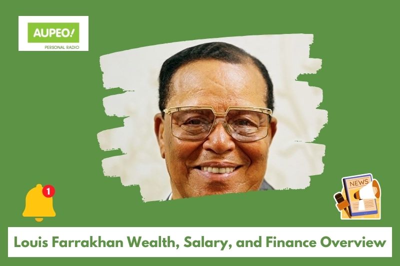 Louis Parakhan's wealth, salary and finance review