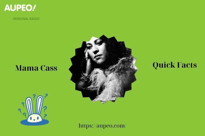 Mama Cass Fast Facts