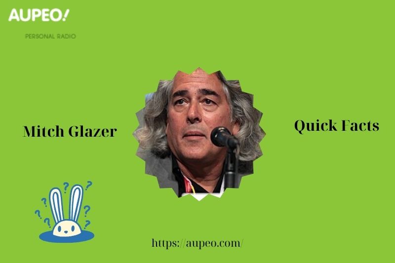 Mitch Glazer Quick Facts