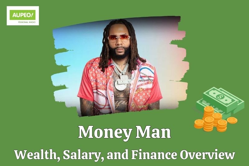 Money man wealth, salary and financial review