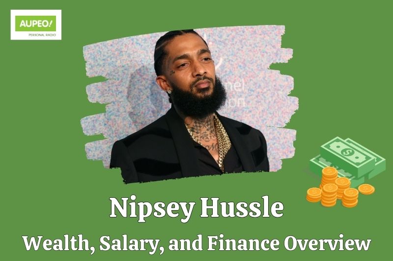 Nipsey hussle wealth, salary and financial review