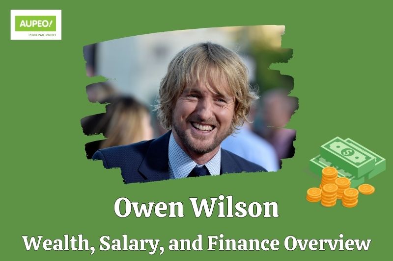 Owen Wilson's wealth, salary and financial review