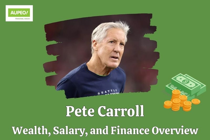 Pete Carroll's wealth, salary and financial review