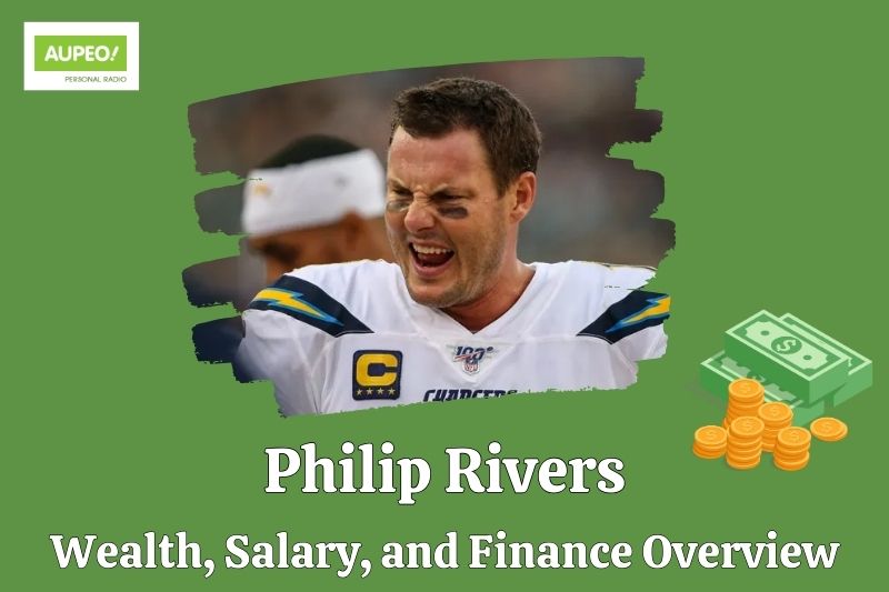 Philip Rivers Wealth, Salary and Financial Review