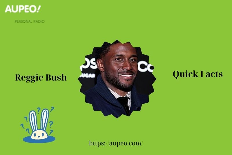 Reggie Bush Quick Facts