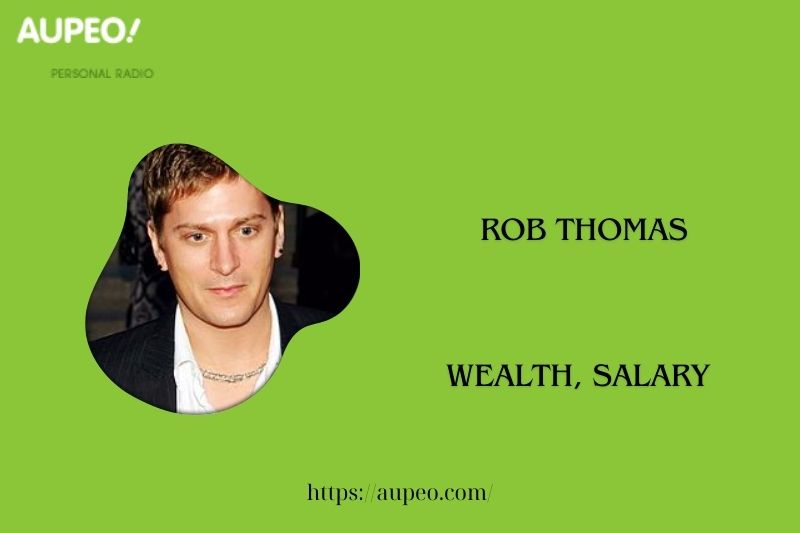 Rob Thomas wealth, salary and finance review