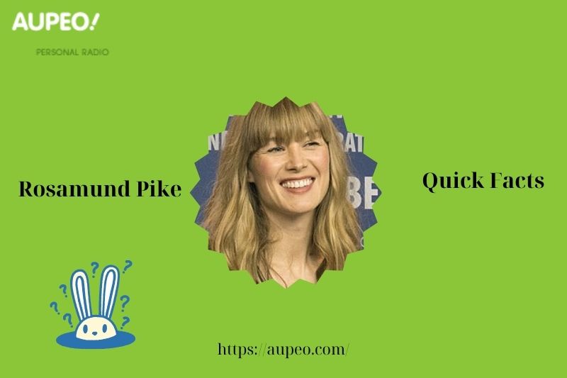 Rosamund Pike Quick Facts