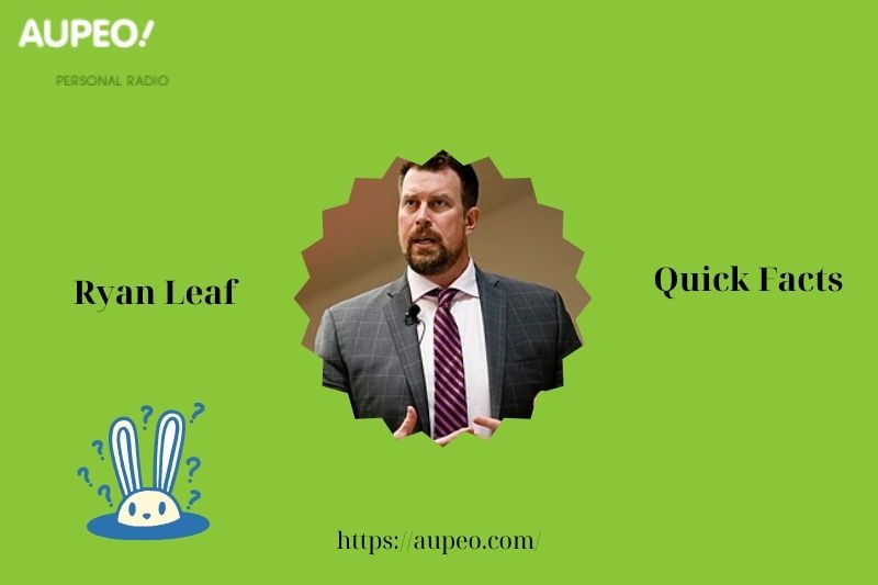 Ryan Leaf Quick Facts