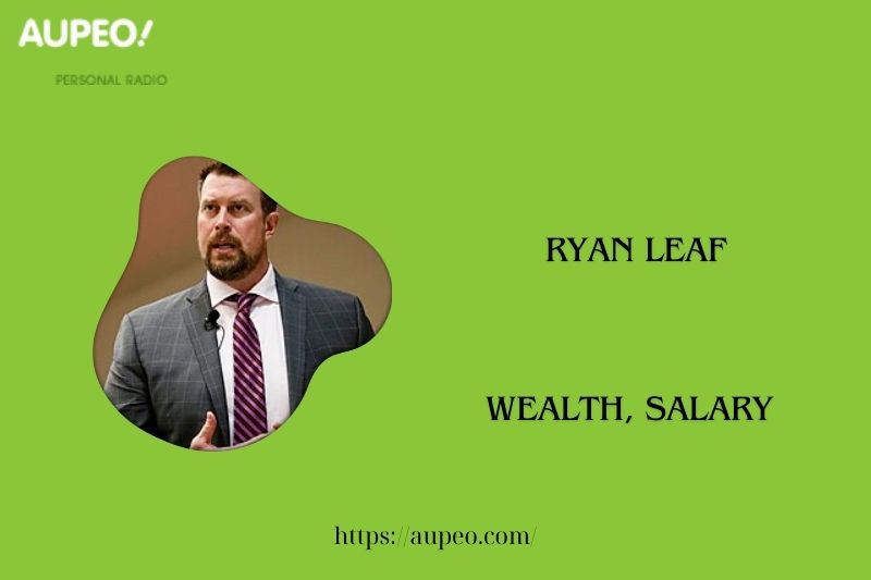 Ryan Leaf Wealth, Salary and Finance Review