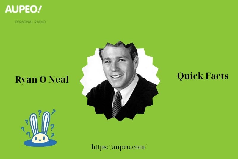 Ryan O Neal Fast Facts
