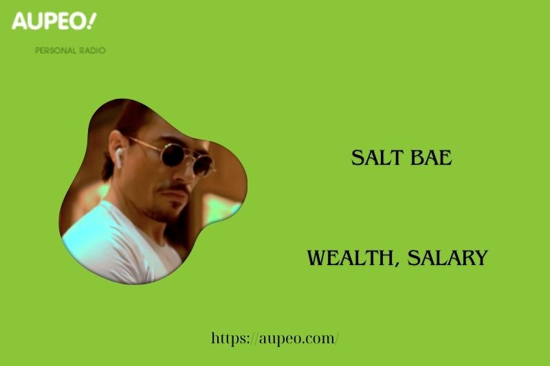 Salt Bae wealth, salary and finance review