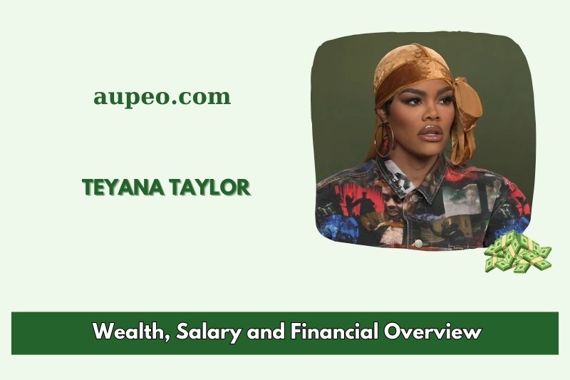 Teyana Taylor wealth, salary and financial review