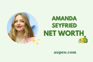 What is Amanda Seyfried Net Worth 2025 Earnings, Salary, Finances