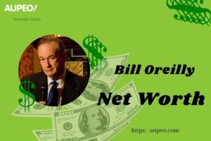 Bill Oreilly Wealth, Salary and Finance Overview
