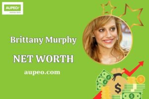 Brittany Murphy Wealth, Salary, and Financial Overview