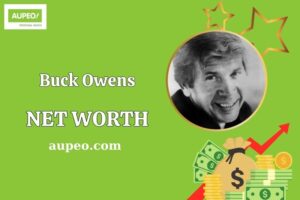 Buck Owens Wealth, Salary, and Financial Overview