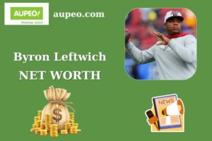 Byron Leftwich Wealth, Salary, and Finance Overview