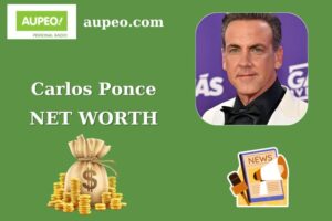 Carlos Ponce Wealth, Salary, and Finance Overview