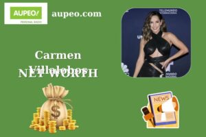 Carmen Villalobos Wealth, Salary, and Finance Overview