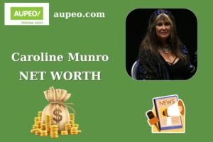 What is Caroline Munro Net Worth 2025 Salary Wealth Career Earnings