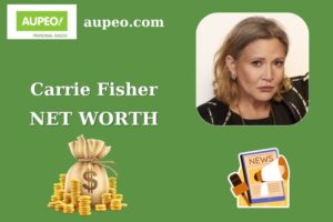 Carrie Fisher Wealth, Salary, and Finance Overview