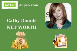Cathy Dennis Wealth, Salary, and Finance Overview