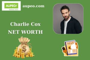 Charlie Cox Wealth, Salary, and Finance Overview