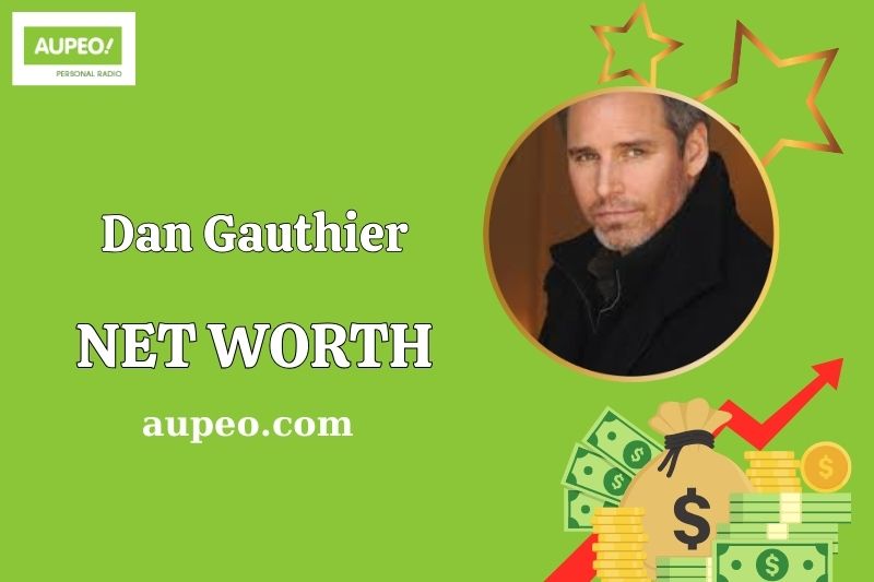 What is Dan Gauthier Net Worth 2025: How Much Does He Earn from Acting? What is Dan Gauthier Net Worth 2025: How Much Does He Earn from Acting?