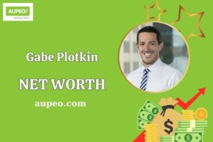 Gabe Plotkin Wealth, Salary, and Financial Overview