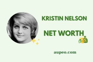 Kristin Nelson Wealth, Salary, and Financial Overview