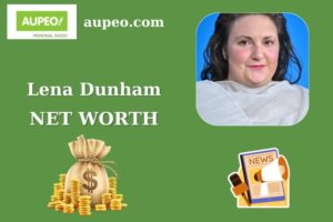 Lena Dunham Wealth, Salary, and Finance Overview