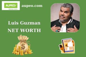 Luis Guzman Wealth, Salary, and Finance Overview