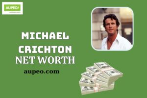 Michael Crichton Wealth, Salary and Financial Overview