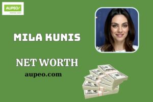 Mila Kunis Wealth, Salary and Financial Overview