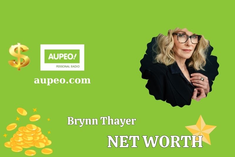 What is the net value of Brynn Thayer in 2025