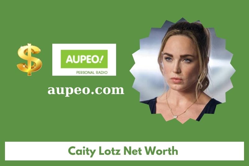 What is the net value of Caity Lotz in 2025