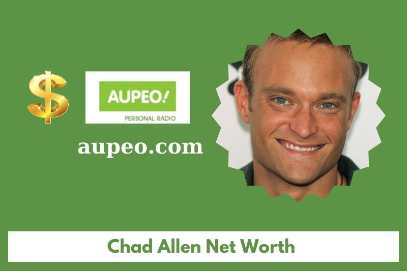 What is the net value of Chad Allen in 2025