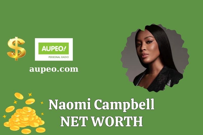 What is Naomi Campbell's net value in 2025