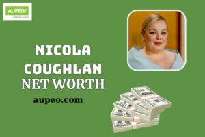 Nicola Coughlan Wealth, Salary and Financial Overview