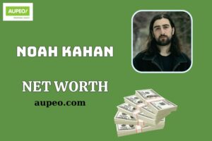Noah Kahan Wealth, Salary and Financial Overview
