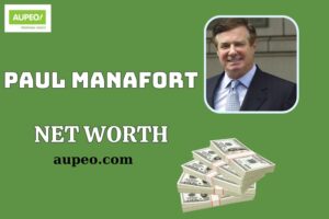 Paul Manafort Wealth, Salary and Financial Overview