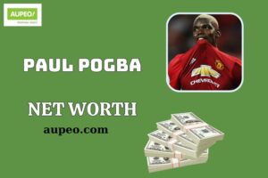 Paul Pogba Wealth, Salary and Financial Overview