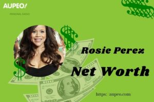 Rosie Perez Wealth, Salary and Finance Overview