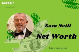 Sam Neill Wealth, Salary and Finance Overview