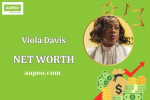 Viola Davis Wealth, Salary, and Financial Overview