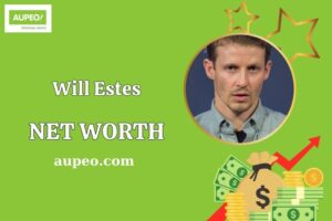 Will Estes Wealth, Salary, and Financial Overview