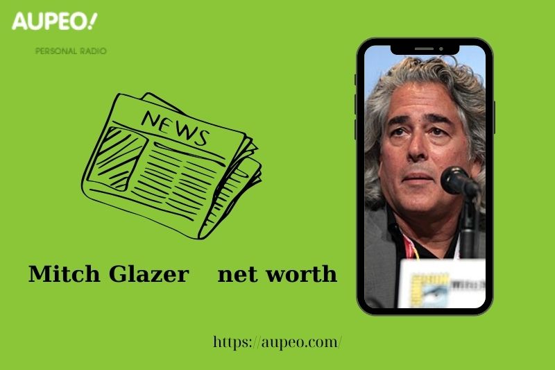 What is the net value of Mitch Glazer in 2025
