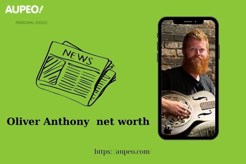 What is the net value of Oliver Anthony in 2025