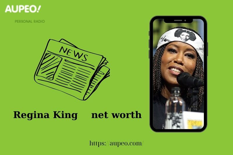 What is the net value of Regina King in 2025