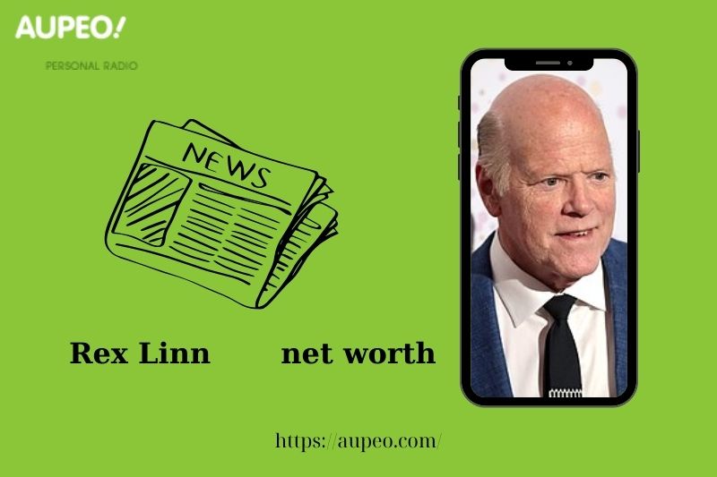 What is the net value of Rex Linn in 2025